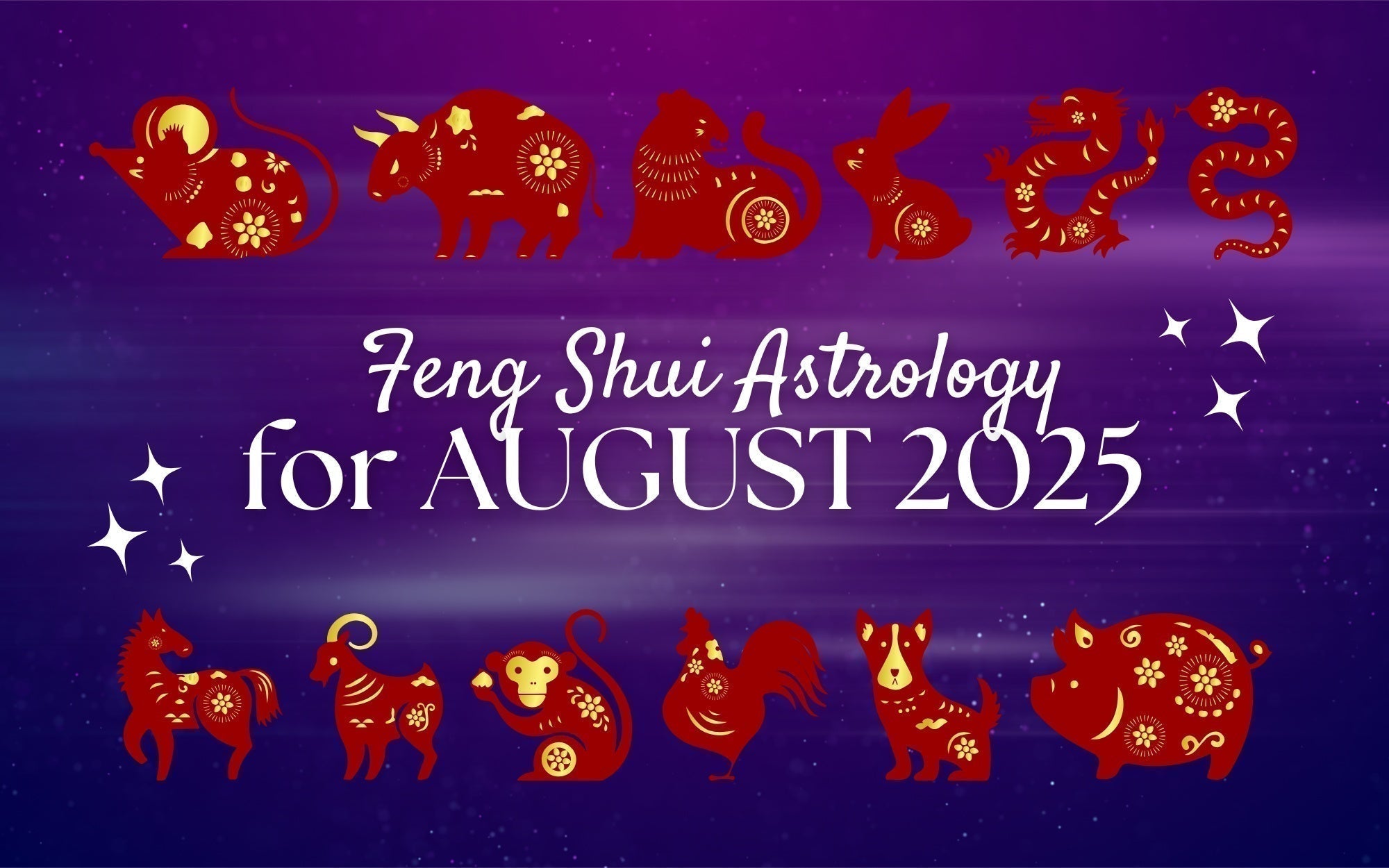 August Chinese Zodiac 2025 Horoscope: What You Need to Know