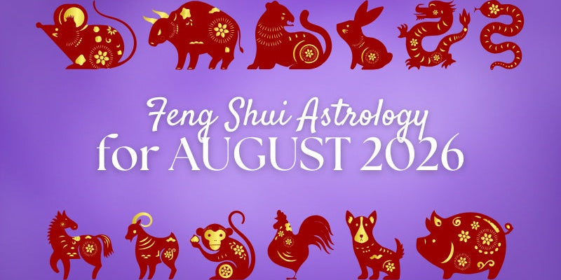 August Chinese Zodiac 2026 Horoscope: What You Need to Know