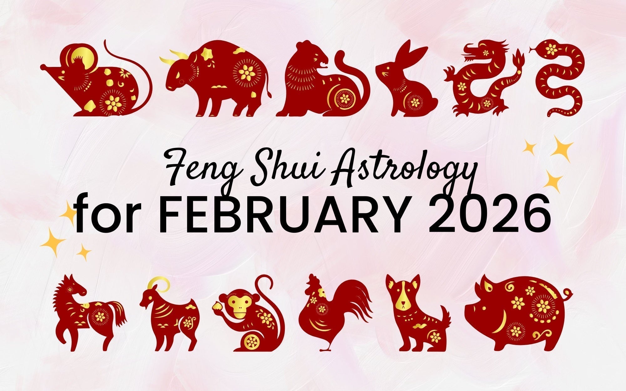 February Chinese Zodiac 2026 Horoscope: What You Need to Know