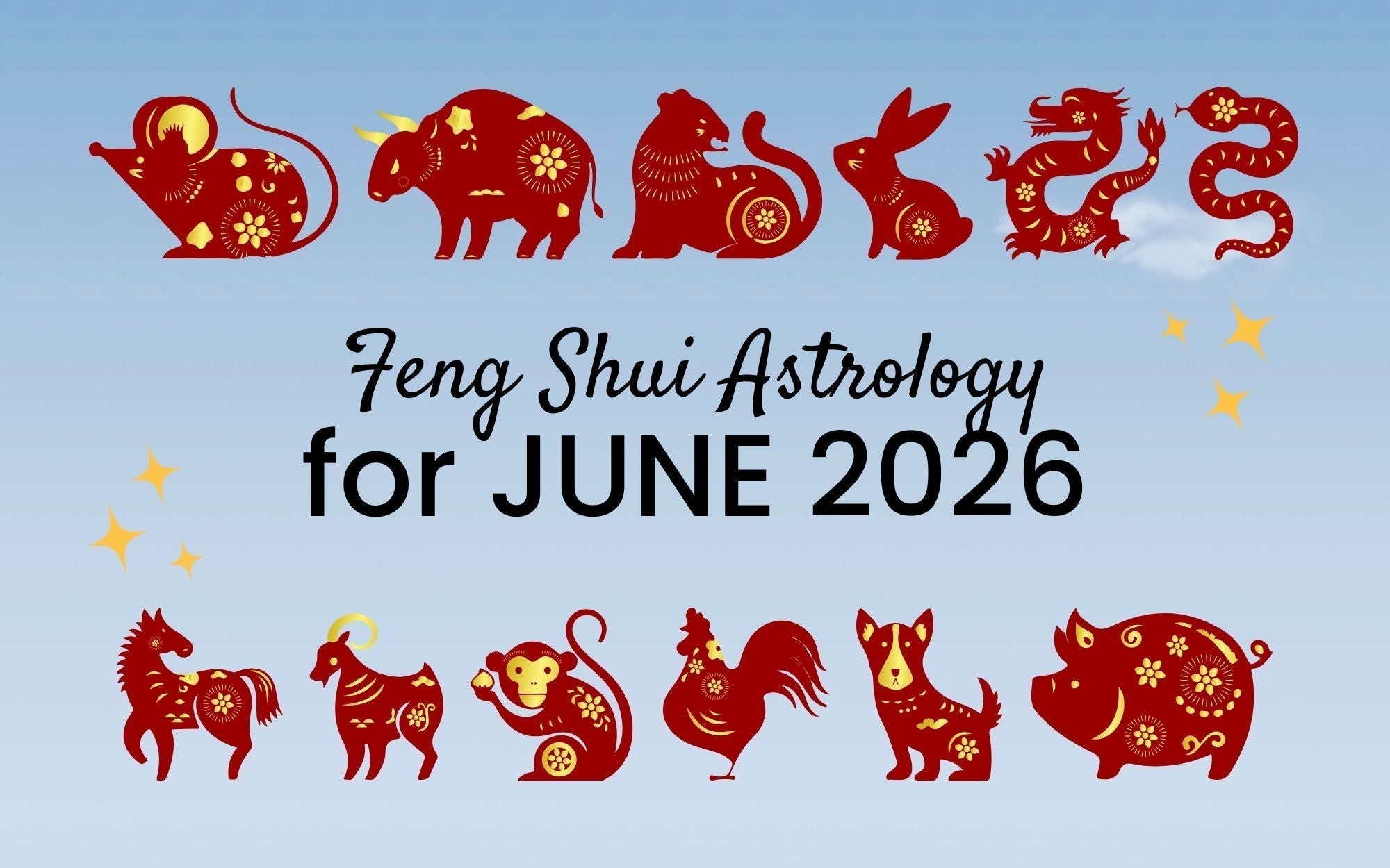 June Chinese Zodiac 2026 Horoscope: What You Need to Know