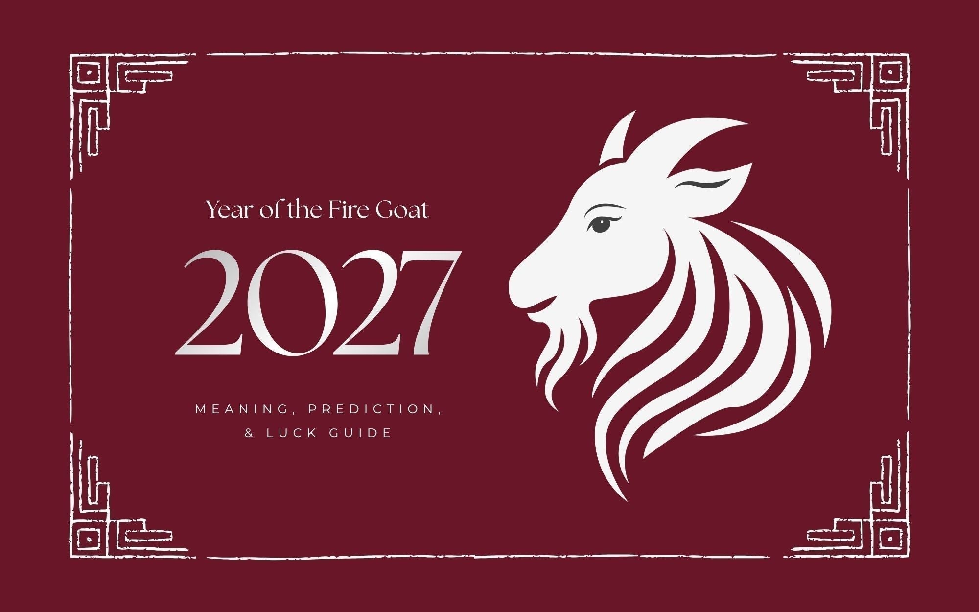 Year of the Fire Goat Meaning