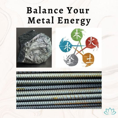 Balance Your Metal Energy